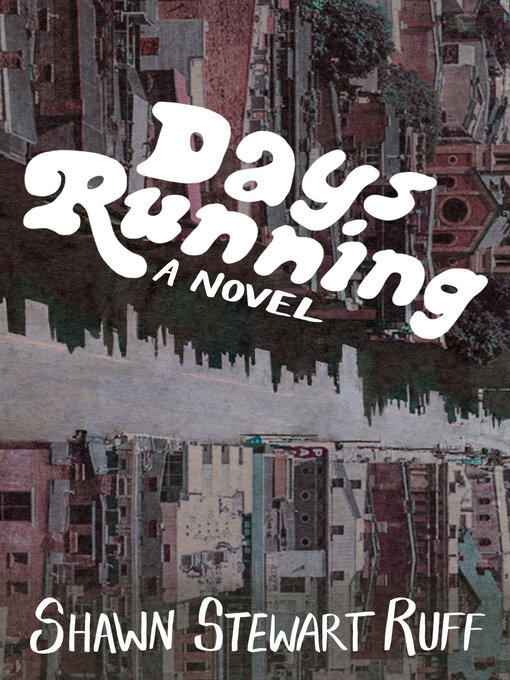 Title details for Days Running by Shawn Stewart Ruff - Available